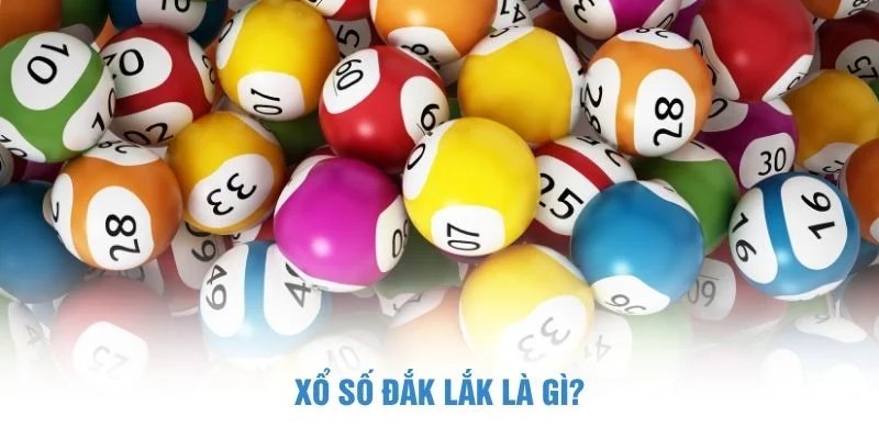 Xổ Số Đắk Lắk